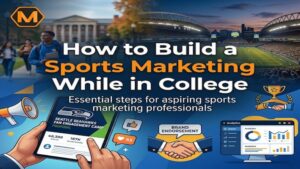 How to Build a Sports Marketing Portfolio While in College